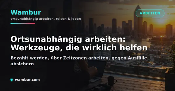 Vorschaubild: Ortsunabhängig arbeiten. Bezahlt werden, Zeitzonen, Absicherung gegen Ausfälle