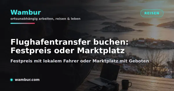 Vorschaubild: Flughafentransfer. Festpreis, Anbietervergleich oder Marktplatz mit Geboten